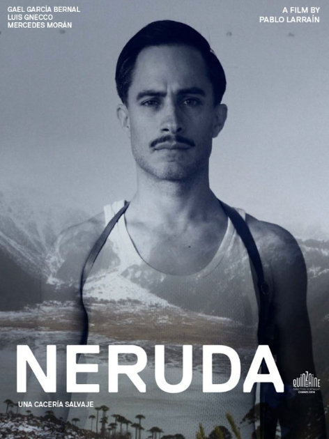 NERUDA by PABLO LARRAIN - Cannes Film Festival poster super ltd.